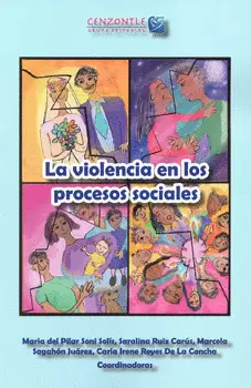 LA VIOLENCIA EN LOS PROCESOS SOCIALES