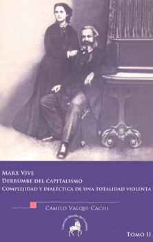 MARX VIVE DERRUMBE DEL CAPITALISMO COMPLEJIDAD Y DIALÉCTICA DE UNA TOTALIDAD VIOLENTA 2