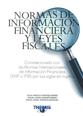 NORMAS DE INFORMACION FINANCIERA Y LEYES FISCALES
