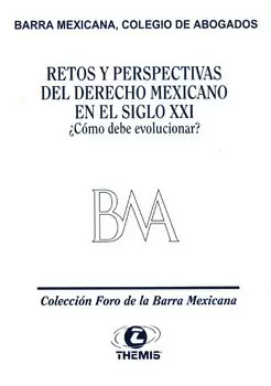 RETOS Y PERSPECTIVAS DEL DERECHO MEXICANO EN EL SIGLO 21