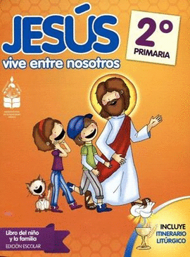 JESUS VIVE ENTRE NOSOTROS 2 PRIMARIA