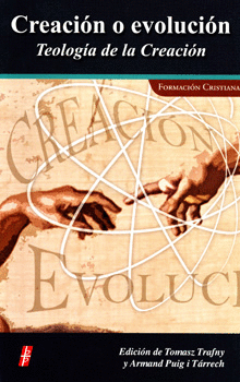 CREACIÓN O EVOLUCIÓN TEOLOGÍA DE LA CREACIÓN