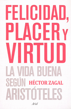 FELICIDAD PLACER Y VIRTUD