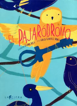 EL PAJARÓDROMO