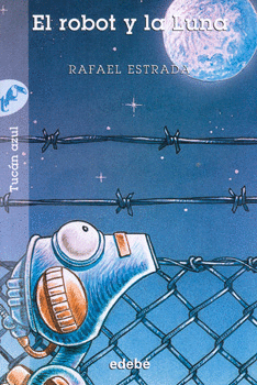 EL ROBOT Y LA LUNA