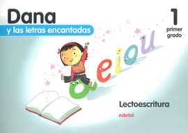 DANA Y LAS LETRAS ENCANTADAS 1 LECTOESCRITURA PREESCOLAR