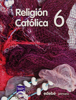 RELIGIÓN CATÓLICA 6 PRIMARIA