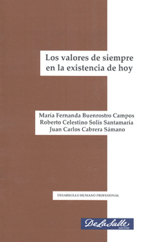 LOS VALORES DE SIEMPRE EN LA EXISTENCIA DE HOY