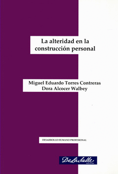 LA ALTERIDAD EN LA CONSTRUCCIÓN PERSONAL