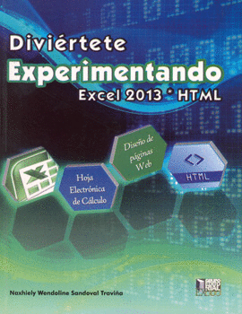 DIVIÉRTETE EXPERIMENTANDO EXCEL 2013 HTML