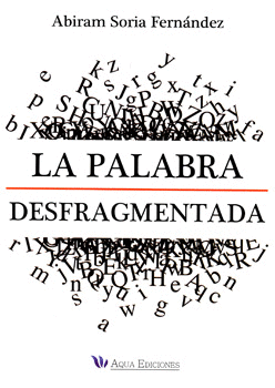 LA PALABRA DESFRAGMENTADA