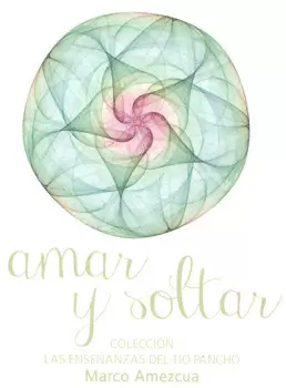 AMAR Y SOLTAR