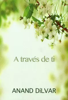 A TRAVÉS DE TI