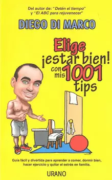 ELIGE ESTAR BIEN CON MIS 1001 TIPS