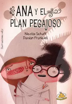ANA Y EL PLAN PEGAJOSO