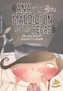 ANA Y LA MALDICION DE LAS PECAS