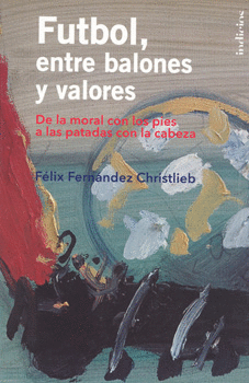 FUTBOL ENTRE BALONES Y VALORES
