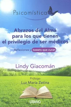 ABRAZOS DEL ALMA PARA LOS QUE TIENEN EL PRIVILEGIO DE SER MÉDICOS 3