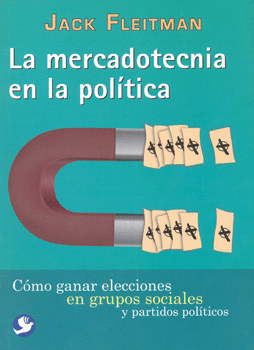 LA MERCADOTECNIA EN LA POLÍTICA