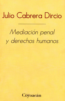 MEDIACIÓN PENAL Y DERECHOS HUMANOS