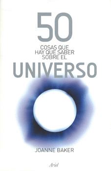 50 COSAS QUE HAY QUE SABER SOBRE EL UNIVERSO