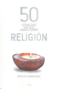 50 COSAS QUE HAY QUE SABER SOBRE RELIGION