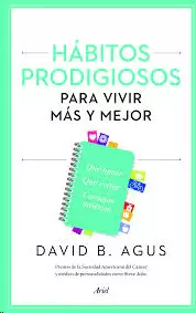 HABITOS PRODIGIOSOS PARA VIVIR MAS Y MEJOR