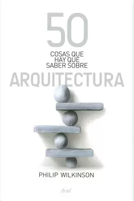 50 COSAS QUE HAY QUE SABER SOBRE ARQUITECTURA