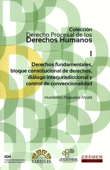 DERECHOS FUNDAMENTALES BLOQUE CONSTITUCIONAL DE DERECHOS DIALOGO INTERJURISDICCIONAL Y CONTROL DE CO