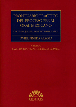 PRONTUARIO PRÁCTICO DEL PROCESO PENAL ORAL MEXICANO