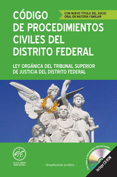 CÓDIGO DE PROCEDIMIENTOS CIVILES DEL DISTRITO FEDERAL Y LEYES COMPLEMENTARIAS C/CD