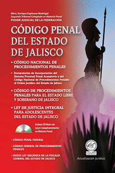 CÓDIGO PENAL DEL ESTADO DE JALISCO Y LEYES COMPLEMENTARIAS C/CD