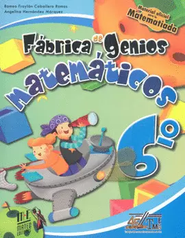 FÁBRICA DE GENIOS MATEMÁTICOS 6