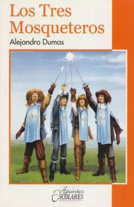 TRES MOSQUETEROS, LOS A/ESCOLARES