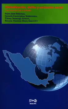 GLOBALIZACIÓN DELITO Y EXCLUSIÓN SOCIAL UNA CORRELACIÓN A DEBATE