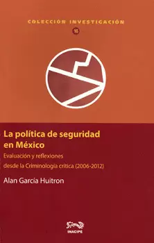 LA POLÍTICA DE SEGURIDAD EN MÉXICO