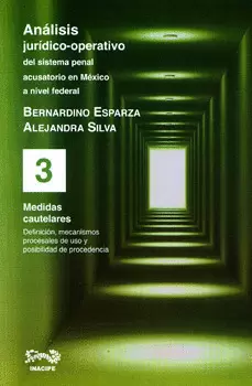 ANÁLISIS JURÍDICO OPERATIVO DEL SISTEMA PENAL ACUSATORIO EN MÉXICO A NIVEL FEDERAL