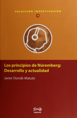 LOS PRINCIPIOS DE NÚREMBERG DESARROLLO Y ACTUALIDAD