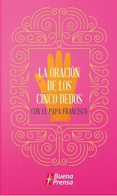 ORACION DE LOS CINCO DEDOS, LA