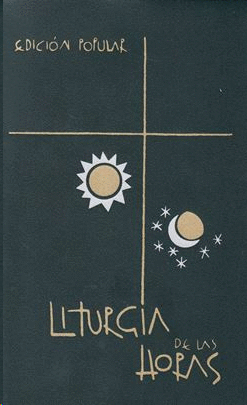 LITURGIA DE LAS HORAS . EDICION POPULAR. LETRA GRANDE