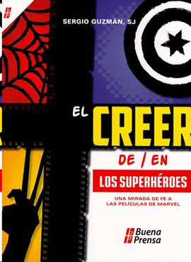 CREER DE/EN LOS SUPERHEROES, EL.