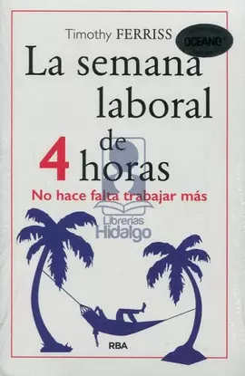 SEMANA LABORAL DE 4 HORAS, LA