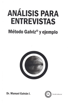 ANALISIS PARA ENTREVISTAS METODO GALVIZ Y EJEMPLO