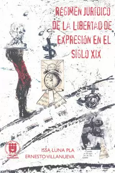 RÉGIMEN JURÍDICO DE LA LIBERTAD DE EXPRESIÓN EN EL SIGLO 19