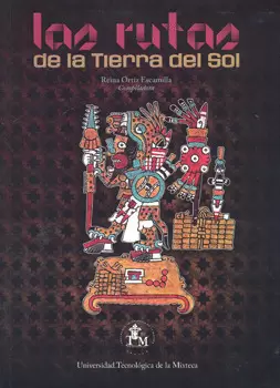 LAS RUTAS DE LA TIERRA DEL SOL