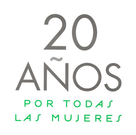 20 AÑOS POR TODAS LAS MUJERES