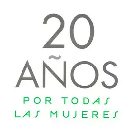 20 AÑOS POR TODAS LAS MUJERES