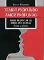 TEMOR PROFUNDO, AMOR PROFUNDO