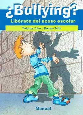 BULLYING LIBERATE DEL ACOSO ESCOLAR