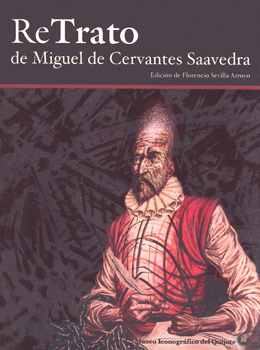 RETRATO DE MIGUEL DE CERVANTES SAAVEDRA